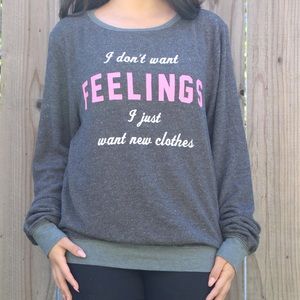 WILDFOX “don’t want feelings” jumper
